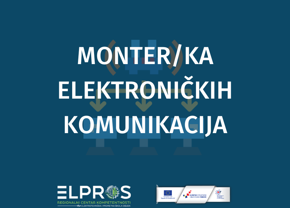 Javni poziv na upis programa osposobljavanja – Monter/ka elektroničkih komunikacija